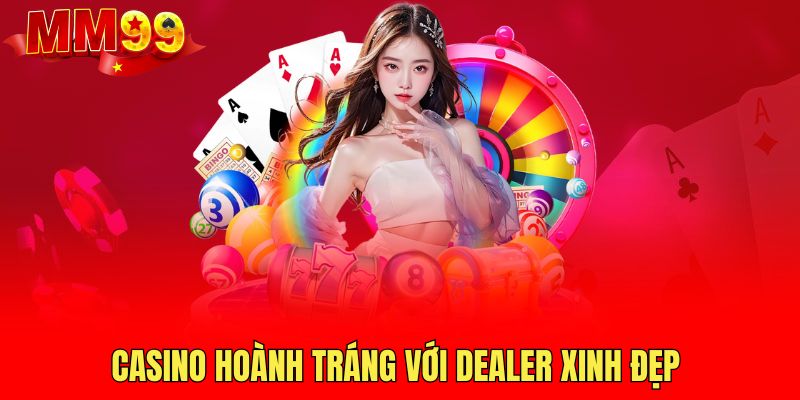 casino-hoanh-trang-voi-dealer-xinh-dep