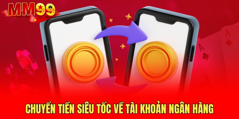 chuyen-tien-sieu-toc-ve-tai-khoan-ngan-hang