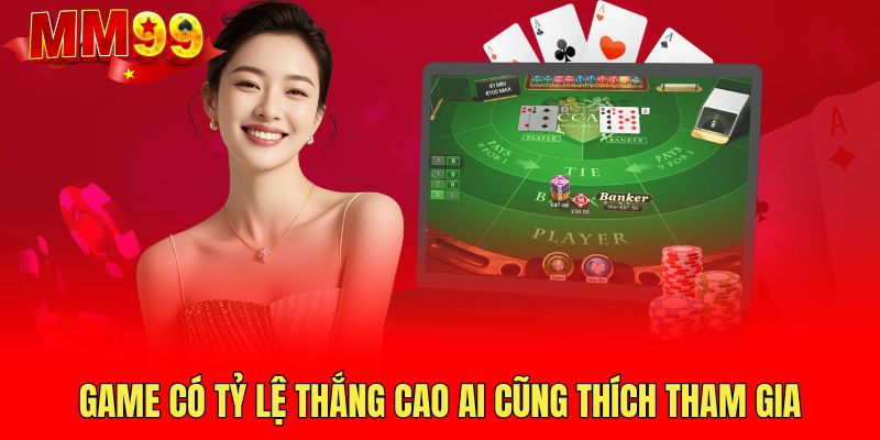 game-co-ty-le-thang-cao-ai-cung-thich-tham-gia