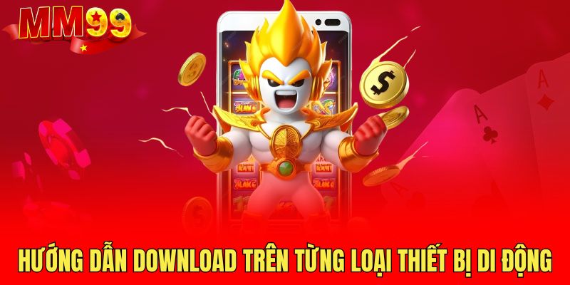 huong-dan-download-tren-tung-loai-thiet-bi-di-dong