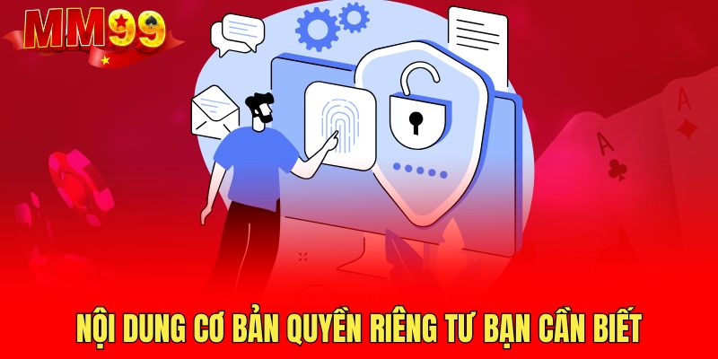 noi-dung-co-ban-quyen-rieng-tu-ban-can-biet