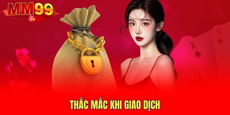 thac-mac-khi-giao-dich