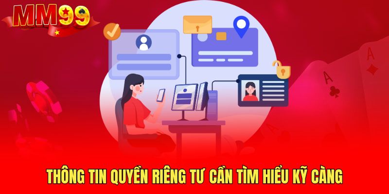 thong-tin-quyen-rieng-tu-can-tim-hieu-ky-cang